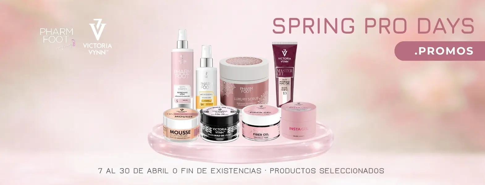 Promos abril Victoria Vynn y Pharm Foot